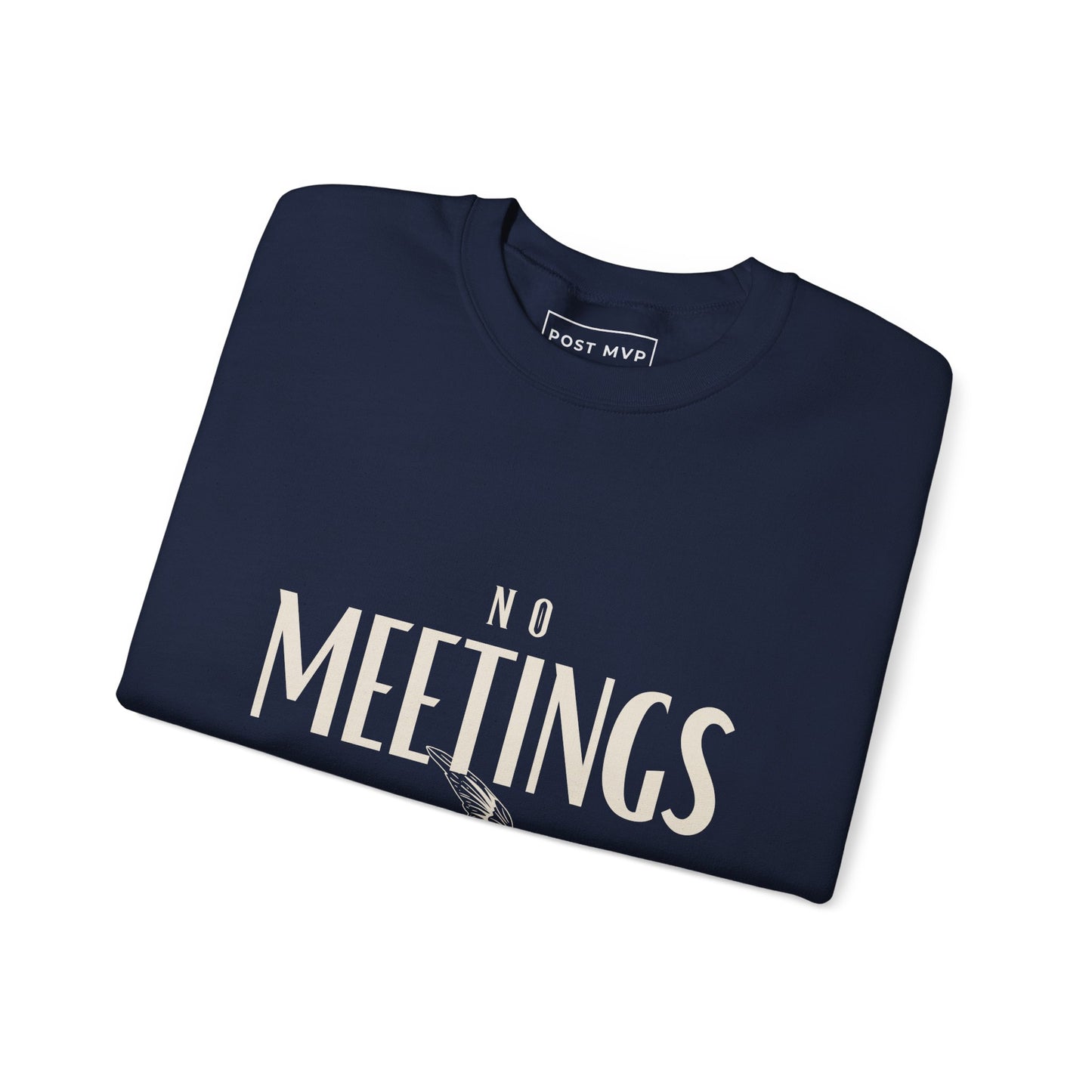 No meetings club vintage-style sweatshirt