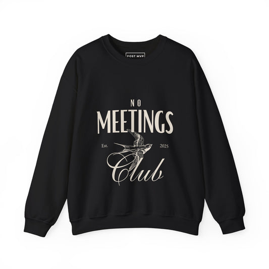 No meetings club vintage-style sweatshirt